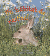 Un Hbitat de Pastizal (a Grassland Habitat)