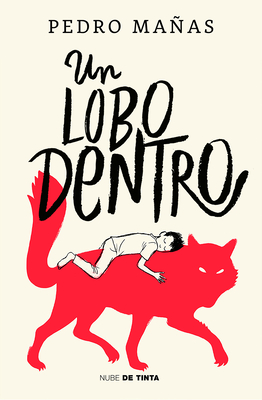 Un Lobo Dentro / The Wolf Inside - Maas, Pedro