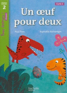 Un Oeuf Pour Deux Niveau 2 - Tous Lecteurs ! Roman - Livre lve - Ed. 2013