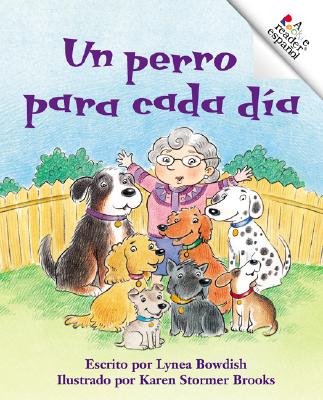 Un Perro Para Cada Dia - Bowdish, Lynea, and Brooks, Karen Stormer (Illustrator)