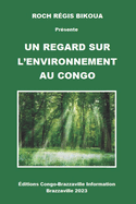 Un Regard Sur l'Environnement Au Congo