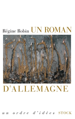 Un Roman D'Allemagne - Robin, Regine