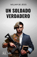 Un Soldado Verdadero