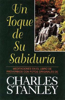 Un Toque de Su Sabiduria - Stanley, Charles F