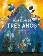 Un Tropezn de Tres Aos (Spanish Edition): Basado En Un Cuento Popular Coreano