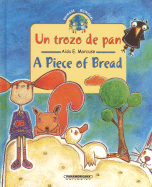 Un Trozo de Pan/A Piece Of Bread