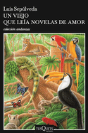 Un Viejo Que Le?a Novelas de Amor / The Old Man Who Read Love Stories