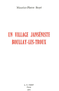 Un Village Janseniste: Boullay-Les-Troux