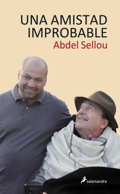 Una Amistad Improbable - Sellou, Abdel