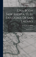 Una Boda Sangrienta, , El Fantasma De San Lzaro: Novela Cubana