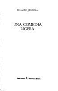 Una Comedia Ligera - Mendoza, Eduardo