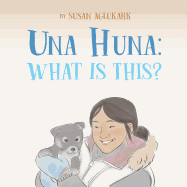 Una Huna?: What Is This?