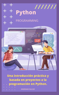 Una introduccin prctica y basada en proyectos a la programacin en Python.