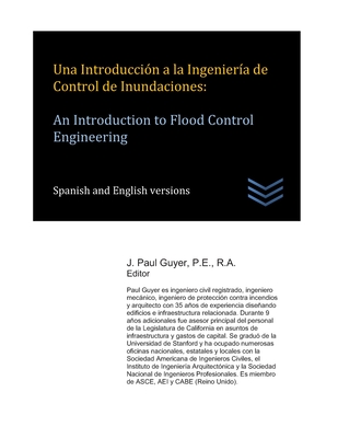 Una Introducci?n a la Ingenier?a de Control de Inundaciones: An Introduction to Flood Control Engineering - Guyer, J Paul