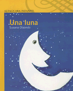 Una Luna - Olaondo, Susana (Illustrator)