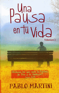 Una Pausa En Tu Vida Vol. 2 - Bolsilibro