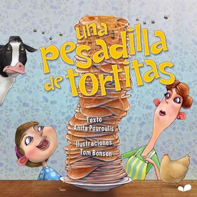 Una Pesadilla De Tortitas - Pouroulis, Anita, and Bonson, Tom (Illustrator)