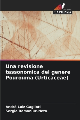 Una revisione tassonomica del genere Pourouma (Urticaceae) - Gaglioti, Andr? Luiz, and Romaniuc-Neto, Sergio