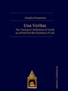 Una Veritas: The `Inclusive' Definition of Truth as a Proof for the Existence of God