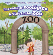 Una Visita Al Zoolgico / A Visit to the Zoo