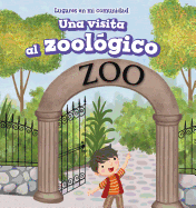 Una Visita Al Zoolgico (a Visit to the Zoo)