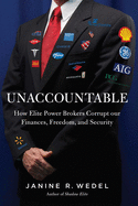 Unaccountable: How the Establishment Corrupted Our Finances, Freedom and Politics and Created an Outsider Class