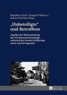 Unbeteiligte und Betroffene: Aspekte der Wahrnehmung der NS-Konzentrationslager waehrend des Zweiten Weltkriegs sowie nach Kriegsende