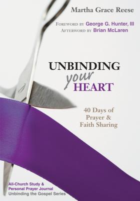 Unbinding Your Heart: 40 Days of Prayer & Faith Sharing (Purple Ribbon) - Martha Grace Reese