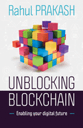 Unblocking Blockchain: Enabling Your Digital Future