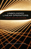 Unbounded Linear Operators: Theory and Applications