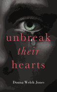 Unbreak Their Hearts