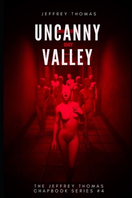Uncanny Valley: A Trio of Disquieting Stories - Thomas, Jeffrey