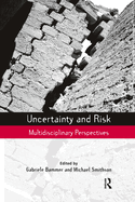 Uncertainty and Risk: Multidisciplinary Perspectives
