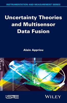 Uncertainty Theories and Multisensor Data Fusion - Appriou, Alain (Editor)