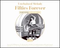 Unchained Melody: Fifties Forever - Various Artists