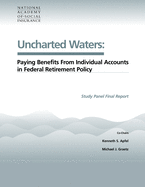 Uncharted Waters: Paying Benefits from Individual Accounts in Federal Retirement Policy