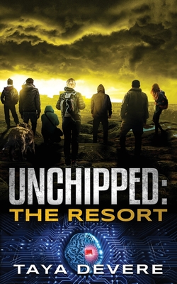 Unchipped The Resort - Devere, Taya