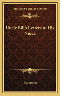 Uncle Bill's Letters to His Niece