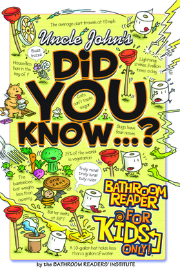 Uncle John's Did You Know...?: Bathroom Reader for Kids Only! - Bathroom Readers' Institute