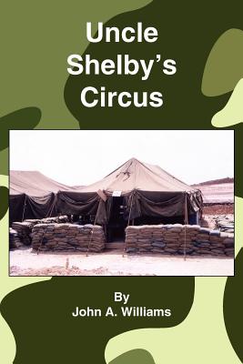 Uncle Shelby's Circus - Williams, John A