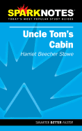 Uncle Tom's Cabin (Sparknotes Literature Guide)