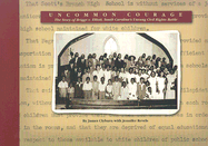 Uncommon Courage: The Story of Briggs v. Elliott, South Carolina's Unsung Civil Rights Battle - Clyburn, James, and Revels, Jennifer