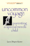 Uncommon Voyage: Parenting a Special Needs Child