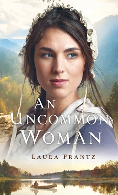 Uncommon Woman - Frantz, Laura (Preface by)