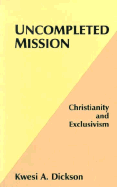 Uncompleted Mission: Christianity and Exclusivism