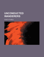 Unconducted Wanderers