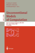 Unconventional Models of Computation: Third International Conference, Umc 2002, Kobe, Japan, October 15-19, 2002, Proceedings
