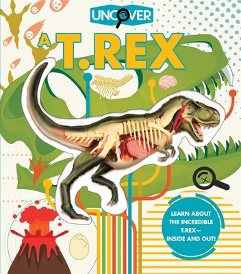 Uncover a T.Rex - Schatz, Dennis