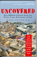 Uncovered: What Really Happens After the Storm, Flood, Earthquake or Fire