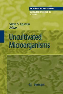 Uncultivated Microorganisms - Epstein, Slava S. (Editor)